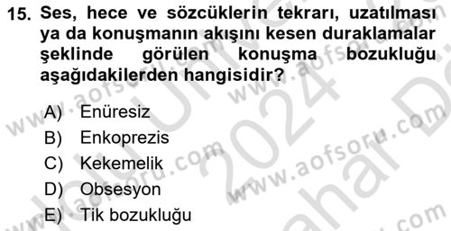 Çocuk ve Ergen Bakımı Dersi 2024 - 2025 Yılı (Vize) Ara Sınav Soruları 15. Soru