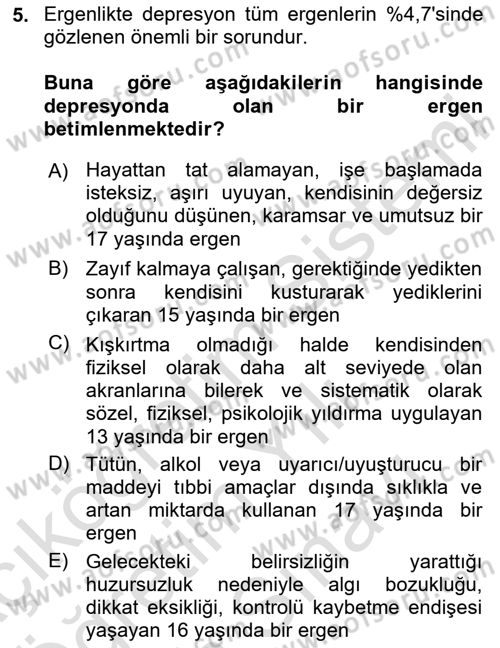 Çocuk ve Ergen Bakımı Dersi 2024 - 2025 Yılı (Vize) Ara Sınav Soruları 5. Soru