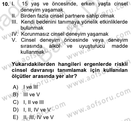 Çocuk ve Ergen Bakımı Dersi 2024 - 2025 Yılı (Final) Dönem Sonu Sınav Soruları 10. Soru