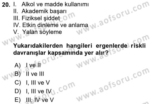 Çocuk ve Ergen Bakımı Dersi 2024 - 2025 Yılı Yaz Okulu Sınav Soruları 20. Soru
