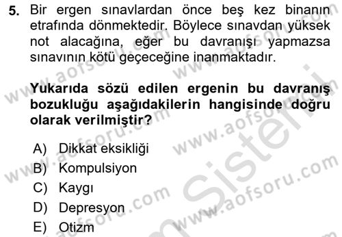 Çocuk ve Ergen Bakımı Dersi 2025 - 2026 Yılı (Final) Dönem Sonu Sınav Soruları 5. Soru