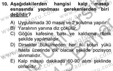 Ev Kazaları ve İlk Yardım Dersi 2012 - 2013 Yılı (Vize) Ara Sınav Soruları 10. Soru