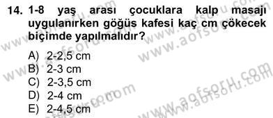 Ev Kazaları ve İlk Yardım Dersi 2012 - 2013 Yılı (Vize) Ara Sınav Soruları 14. Soru