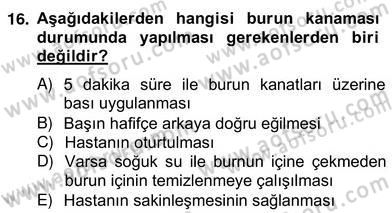 Ev Kazaları ve İlk Yardım Dersi 2012 - 2013 Yılı (Vize) Ara Sınav Soruları 16. Soru