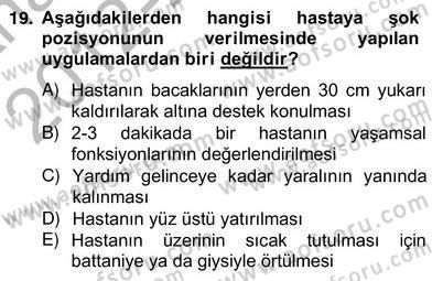 Ev Kazaları ve İlk Yardım Dersi 2012 - 2013 Yılı (Vize) Ara Sınav Soruları 19. Soru