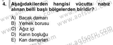Ev Kazaları ve İlk Yardım Dersi 2012 - 2013 Yılı (Vize) Ara Sınav Soruları 4. Soru