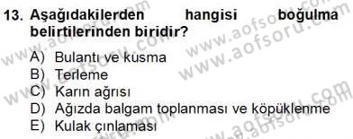 Ev Kazaları ve İlk Yardım Dersi 2012 - 2013 Yılı (Final) Dönem Sonu Sınav Soruları 13. Soru