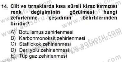 Ev Kazaları ve İlk Yardım Dersi 2012 - 2013 Yılı (Final) Dönem Sonu Sınav Soruları 14. Soru