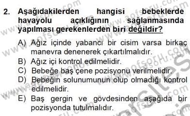 Ev Kazaları ve İlk Yardım Dersi 2012 - 2013 Yılı (Final) Dönem Sonu Sınav Soruları 2. Soru