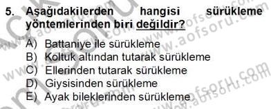 Ev Kazaları ve İlk Yardım Dersi 2012 - 2013 Yılı (Final) Dönem Sonu Sınav Soruları 5. Soru