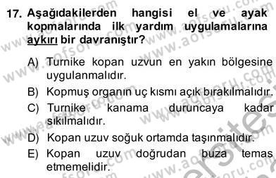 Ev Kazaları ve İlk Yardım Dersi 2013 - 2014 Yılı (Vize) Ara Sınav Soruları 17. Soru