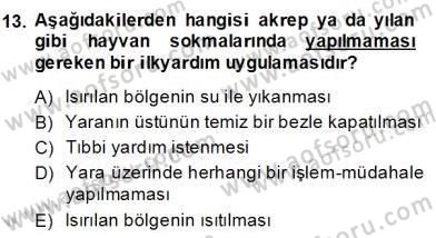 Ev Kazaları ve İlk Yardım Dersi 2013 - 2014 Yılı (Final) Dönem Sonu Sınav Soruları 13. Soru