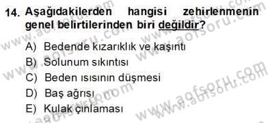 Ev Kazaları ve İlk Yardım Dersi 2013 - 2014 Yılı (Final) Dönem Sonu Sınav Soruları 14. Soru