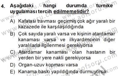 Ev Kazaları ve İlk Yardım Dersi 2013 - 2014 Yılı (Final) Dönem Sonu Sınav Soruları 4. Soru