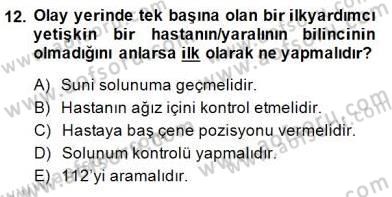 Ev Kazaları ve İlk Yardım Dersi 2014 - 2015 Yılı (Vize) Ara Sınav Soruları 12. Soru