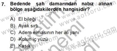 Ev Kazaları ve İlk Yardım Dersi 2014 - 2015 Yılı (Vize) Ara Sınav Soruları 7. Soru