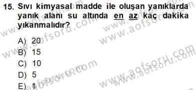 Ev Kazaları ve İlk Yardım Dersi 2014 - 2015 Yılı (Final) Dönem Sonu Sınav Soruları 15. Soru