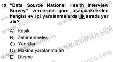 Ev Kazaları ve İlk Yardım Dersi 2014 - 2015 Yılı (Final) Dönem Sonu Sınav Soruları 18. Soru