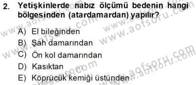 Ev Kazaları ve İlk Yardım Dersi 2014 - 2015 Yılı (Final) Dönem Sonu Sınav Soruları 2. Soru