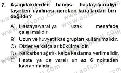 Ev Kazaları ve İlk Yardım Dersi 2014 - 2015 Yılı (Final) Dönem Sonu Sınav Soruları 7. Soru