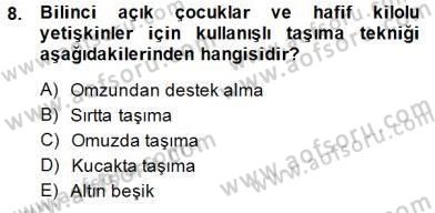 Ev Kazaları ve İlk Yardım Dersi 2014 - 2015 Yılı (Final) Dönem Sonu Sınav Soruları 8. Soru