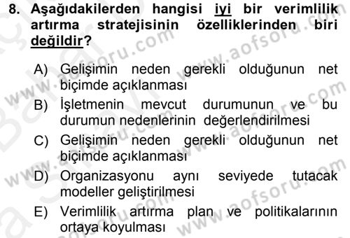 Verimlilik Yönetimi Dersi 2015 - 2016 Yılı (Vize) Ara Sınavı 8. Soru