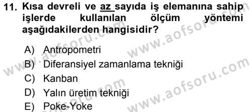 Verimlilik Yönetimi Dersi 2015 - 2016 Yılı (Final) Dönem Sonu Sınav Soruları 11. Soru