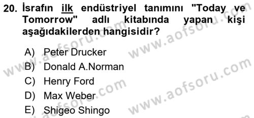 Verimlilik Yönetimi Dersi 2015 - 2016 Yılı (Final) Dönem Sonu Sınav Soruları 20. Soru