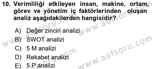 Verimlilik Yönetimi Dersi 2016 - 2017 Yılı 3 Ders Sınav Soruları 10. Soru