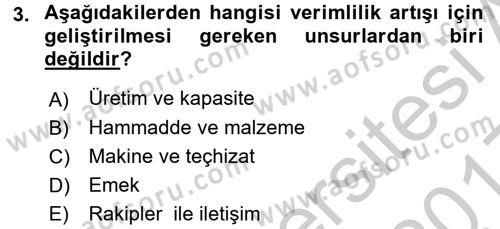 Verimlilik Yönetimi Dersi 2016 - 2017 Yılı 3 Ders Sınav Soruları 3. Soru