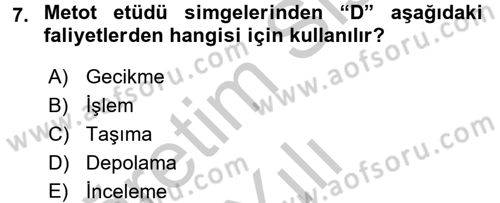 Verimlilik Yönetimi Dersi 2016 - 2017 Yılı 3 Ders Sınav Soruları 7. Soru