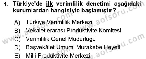 Verimlilik Yönetimi Dersi 2016 - 2017 Yılı (Vize) Ara Sınavı 1. Soru