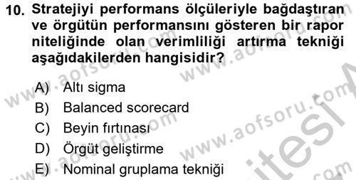 Verimlilik Yönetimi Dersi 2016 - 2017 Yılı (Vize) Ara Sınavı 10. Soru