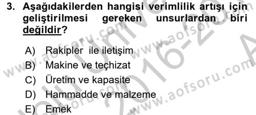 Verimlilik Yönetimi Dersi 2016 - 2017 Yılı (Vize) Ara Sınavı 3. Soru