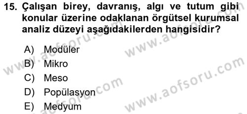 Verimlilik Yönetimi Dersi 2016 - 2017 Yılı (Final) Dönem Sonu Sınav Soruları 15. Soru