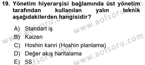 Verimlilik Yönetimi Dersi 2016 - 2017 Yılı (Final) Dönem Sonu Sınav Soruları 19. Soru