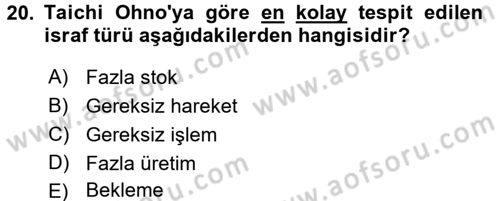 Verimlilik Yönetimi Dersi 2016 - 2017 Yılı (Final) Dönem Sonu Sınav Soruları 20. Soru