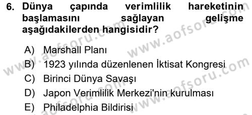 Verimlilik Yönetimi Dersi 2017 - 2018 Yılı (Vize) Ara Sınav Soruları 6. Soru