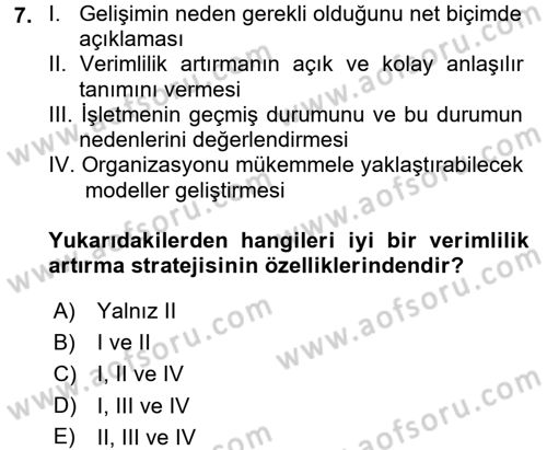 Verimlilik Yönetimi Dersi 2017 - 2018 Yılı (Vize) Ara Sınav Soruları 7. Soru