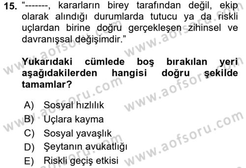 Verimlilik Yönetimi Dersi 2017 - 2018 Yılı (Final) Dönem Sonu Sınav Soruları 15. Soru