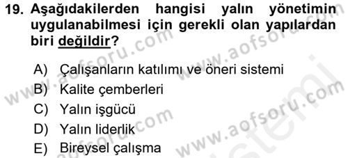 Verimlilik Yönetimi Dersi 2017 - 2018 Yılı (Final) Dönem Sonu Sınav Soruları 19. Soru