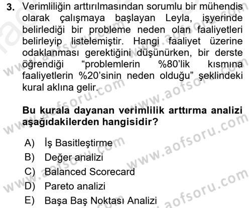Verimlilik Yönetimi Dersi 2017 - 2018 Yılı (Final) Dönem Sonu Sınav Soruları 3. Soru