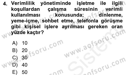 Verimlilik Yönetimi Dersi 2017 - 2018 Yılı (Final) Dönem Sonu Sınav Soruları 4. Soru