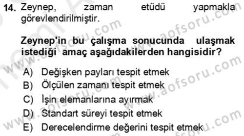 Verimlilik Yönetimi Dersi 2018 - 2019 Yılı (Vize) Ara Sınav Soruları 14. Soru