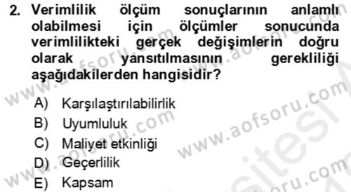 Verimlilik Yönetimi Dersi 2018 - 2019 Yılı (Vize) Ara Sınav Soruları 2. Soru