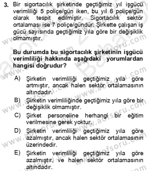 Verimlilik Yönetimi Dersi 2018 - 2019 Yılı (Vize) Ara Sınav Soruları 3. Soru