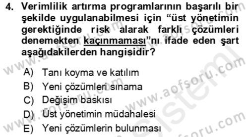 Verimlilik Yönetimi Dersi 2018 - 2019 Yılı (Vize) Ara Sınav Soruları 4. Soru