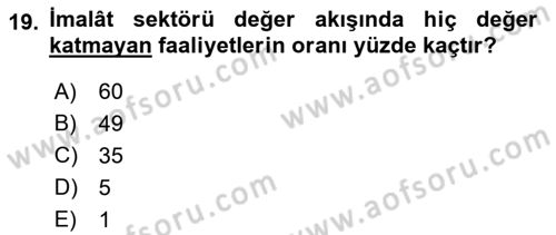 Verimlilik Yönetimi Dersi 2018 - 2019 Yılı (Final) Dönem Sonu Sınav Soruları 19. Soru