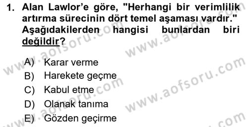 Verimlilik Yönetimi Dersi 2020 - 2021 Yılı Yaz Okulu Sınav Soruları 1. Soru