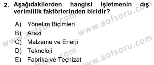 Verimlilik Yönetimi Dersi 2020 - 2021 Yılı Yaz Okulu Sınav Soruları 2. Soru
